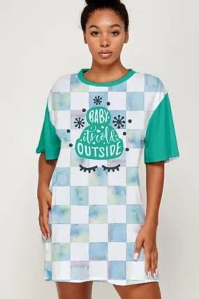 Baby It's Cold Outside T-shirt Tee Dress
